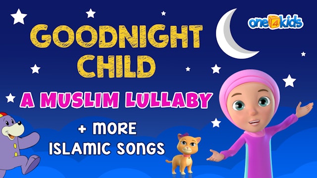 Goodnight Child: A Muslim Lullaby + More Islamic Songs