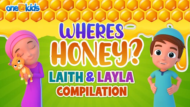 WHERES HONEY? - LAITH & LAYLA EPISODE...