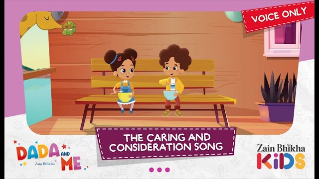 Dada and Me | The Caring and Consideration Song (Voice only)  Zain Bhikha 