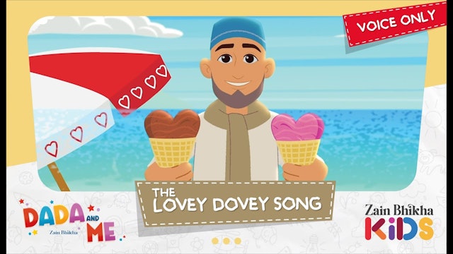 Dada and Me - The Lovey Dovey Song (Voice Only)  Zain Bhikha