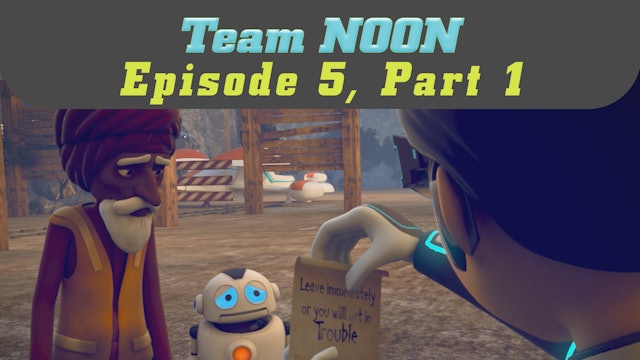 Episode 5 - The Mine Puzzle, Part 1 - Team Noon