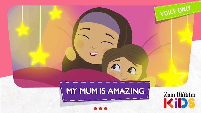 My Mum is Amazing | Zain Bhikha ft. N...