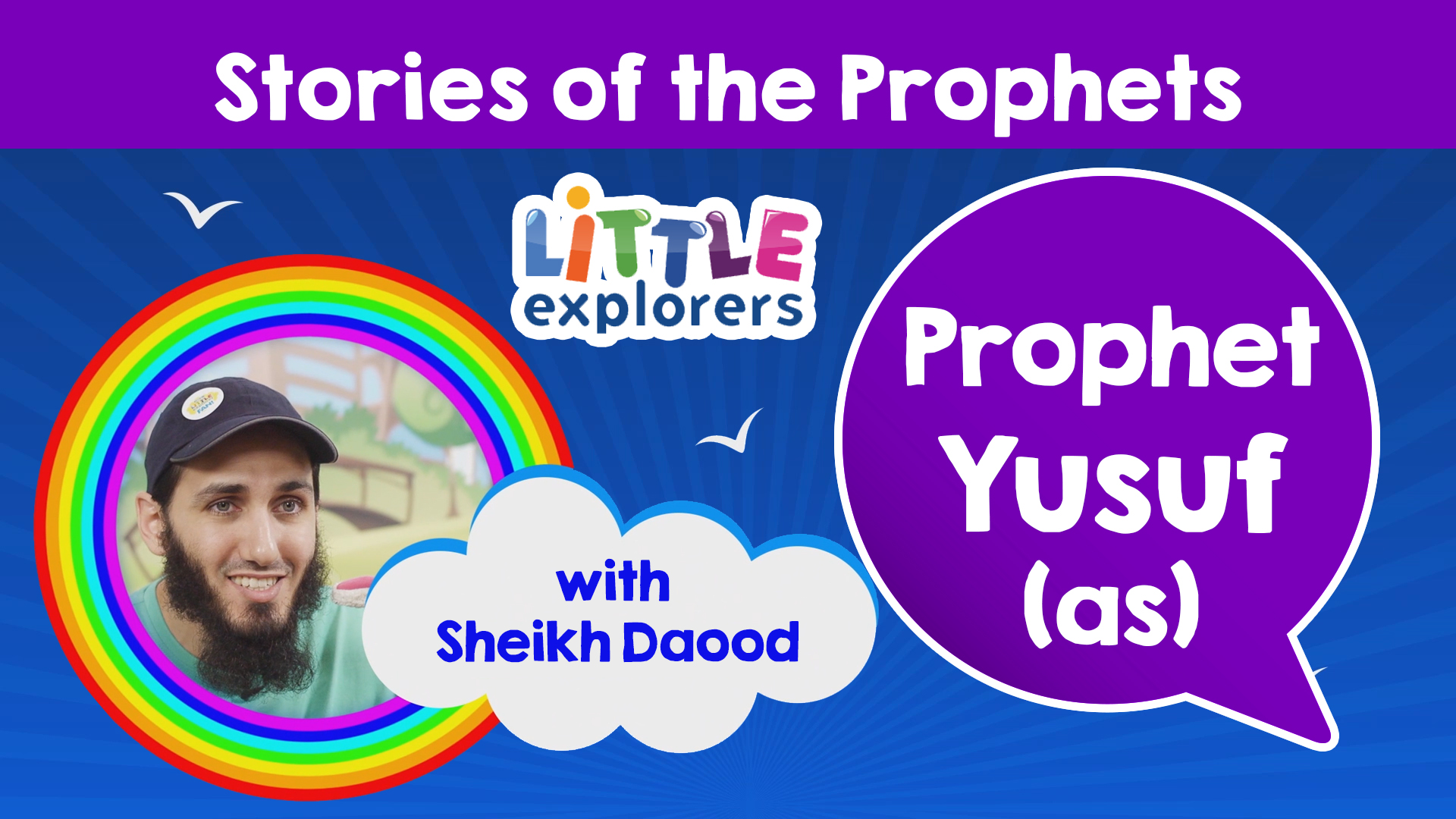 7 - The Story of Prophet Yusuf (as) with Sheikh Daood