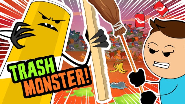 The TRASH Monster Took Over the House...