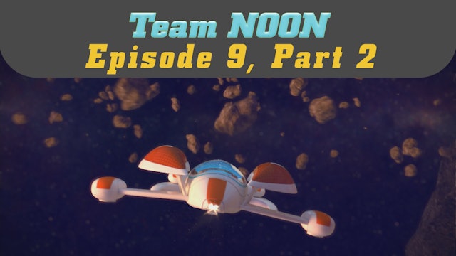 Episode 9 - The Last Visitor, Part 2- Team Noon