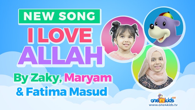 Zaky, Maryam & Fatima Masud Sing 'I Love ALLAH'