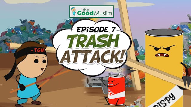 💥 Trash Attack (EP7) – The Good Musli...