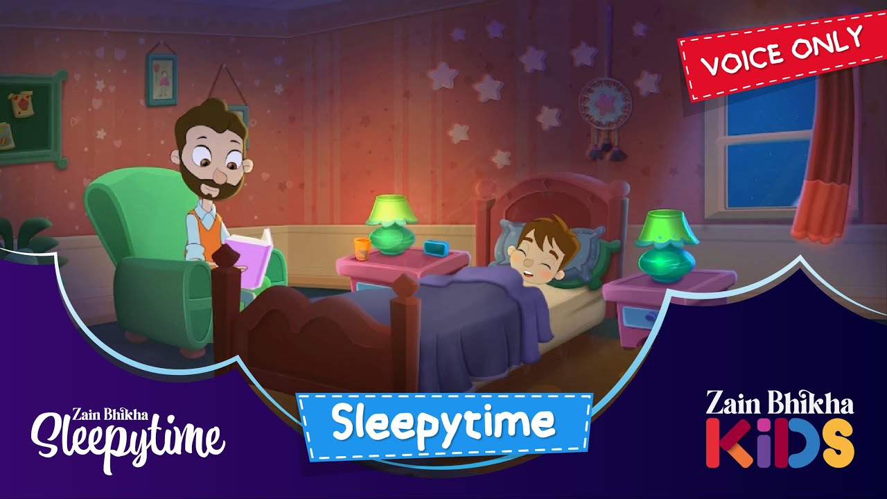 Sleepytime  (Voice only)  Zain Bhikha
