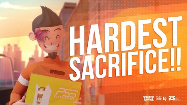 EPISODE 6 | Hardest Sacrifice