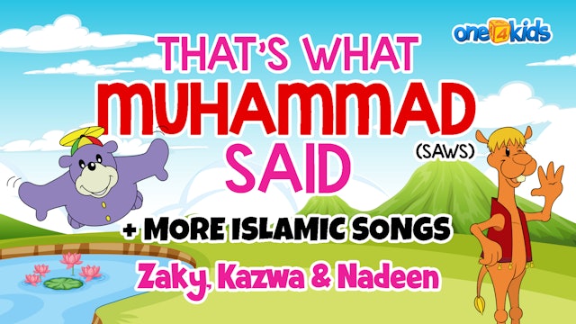 That's What Muhammad (SAW) Said  + More Islamic Songs 
