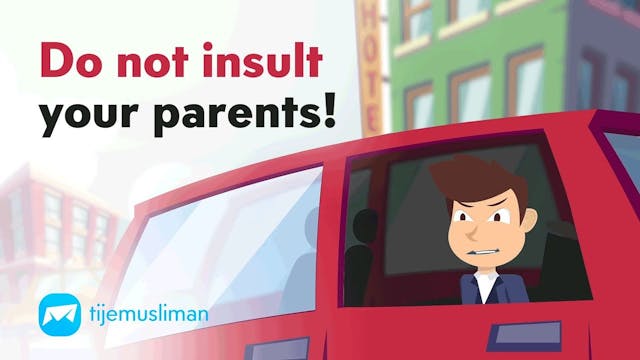 Do Not Insult Your Parents