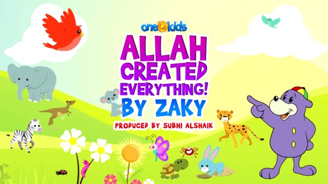 Allah Created Everything by Zaky