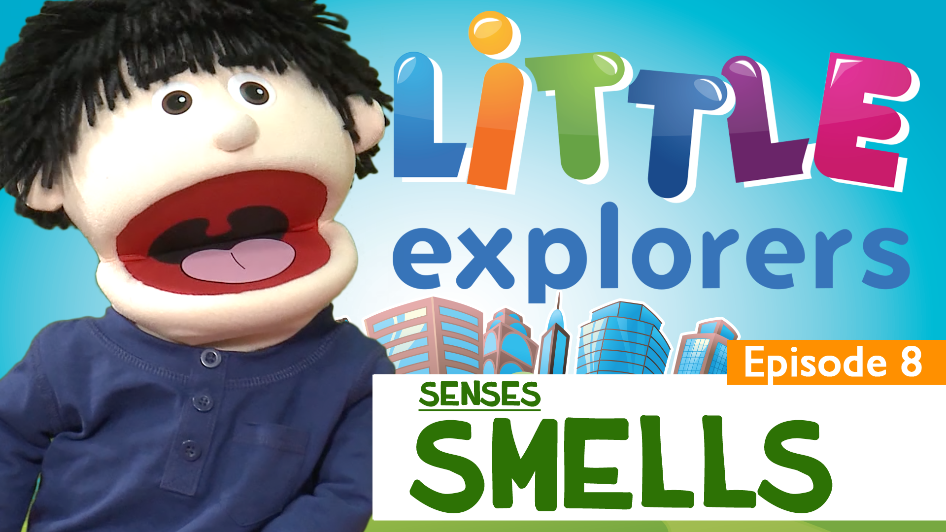 Little Explorers - Senses Smell