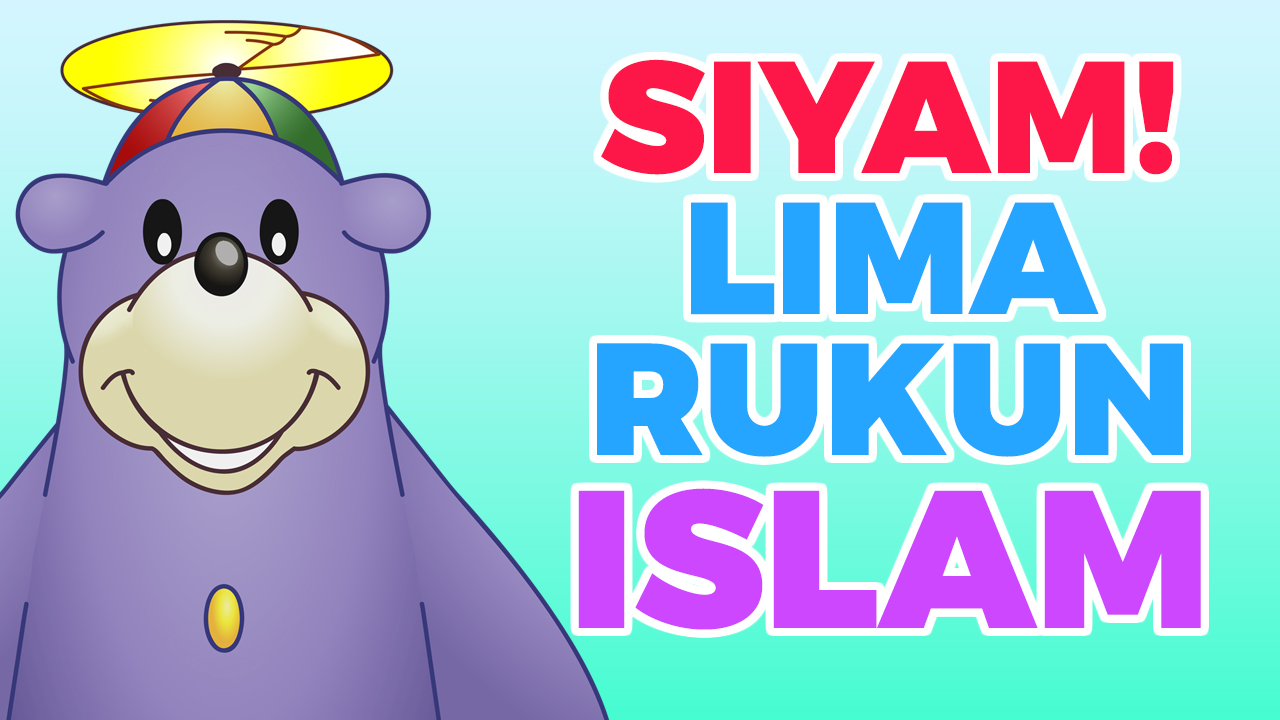 Belajar tentang Puasa dengan ZAKY! Serial Lima Rukun Islam