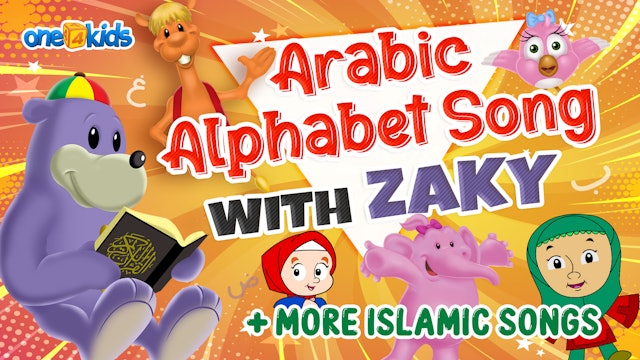 Arabic Alphabet Song With Zaky + More Islamic Songs - Zaky, Kazwa & Nadeen