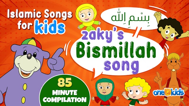 Islamic Songs For Kids | Zaky's Bismillah Song | 85 Minute Compilation