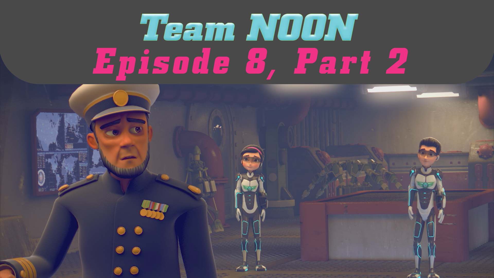Episode 8 - The Secret of the Deep Sea, Part 2 - Team Noon