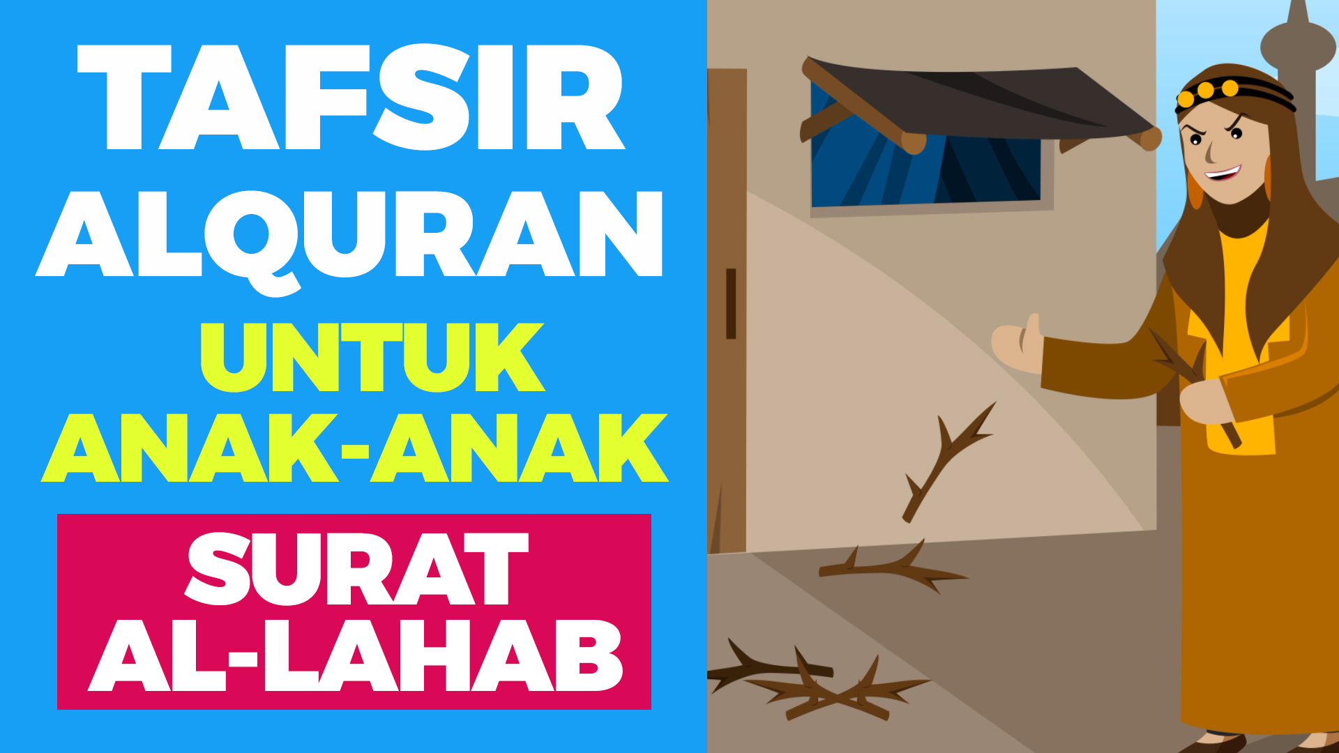 Tafsir Alquran Untuk Anak-anak - Surat Al-Lahab