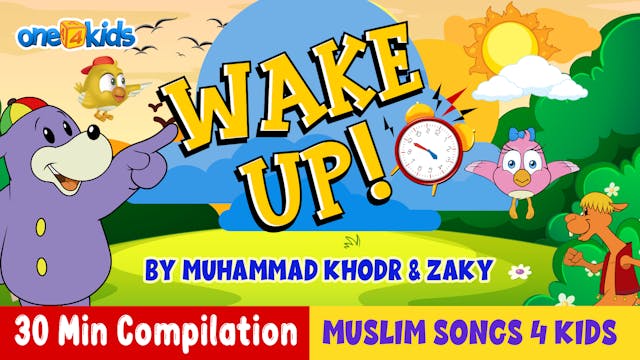 Wake Up Song By Zaky + More Islamic S...