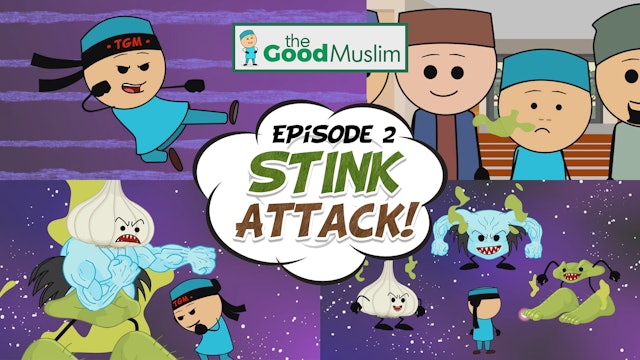 Stink Attack (EP2) - The Good Muslim