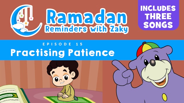 Practising Patience (ep15) - Ramadan Reminders With Zaky 🌙