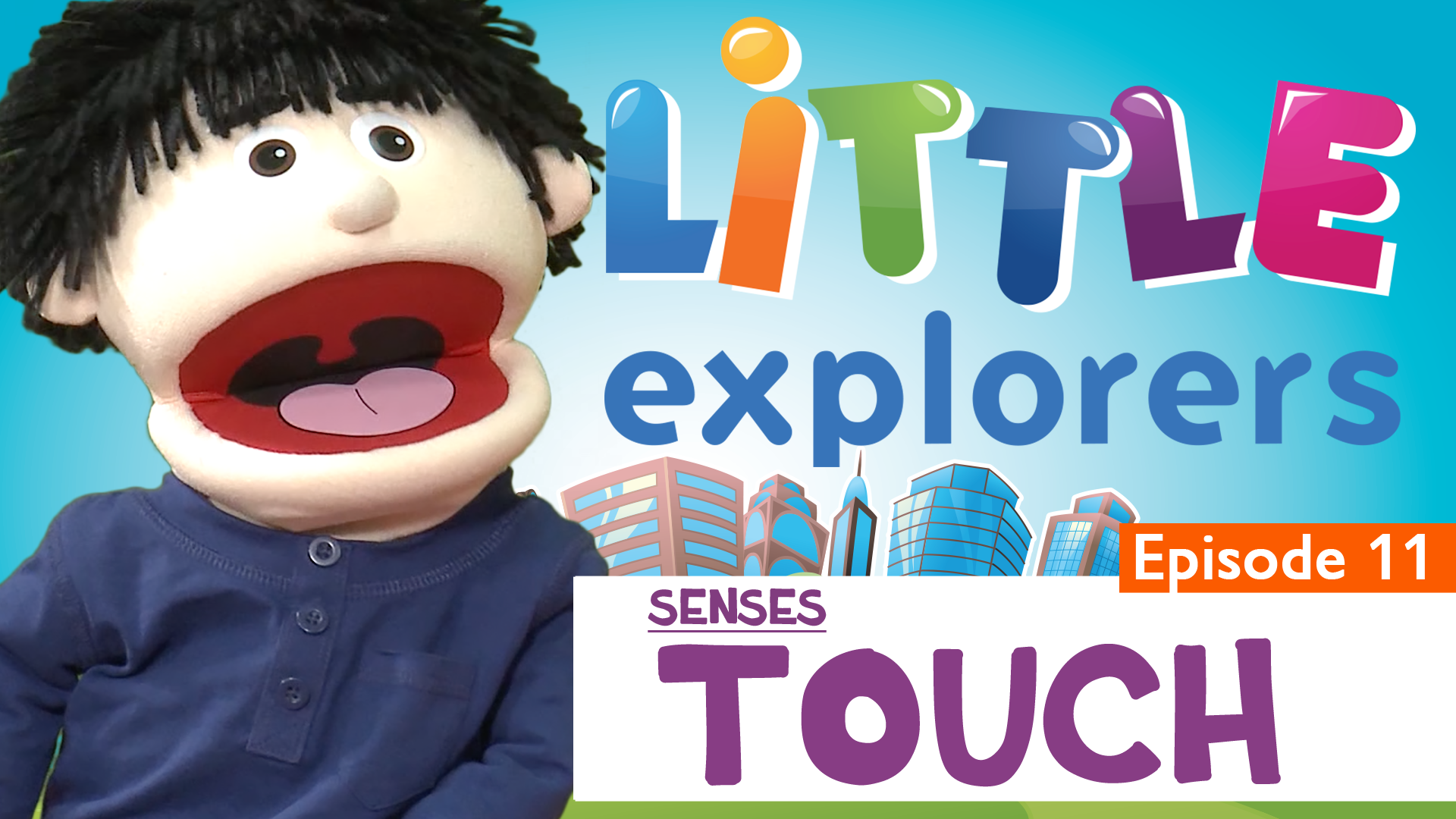 Little Explorers - Senses Touch