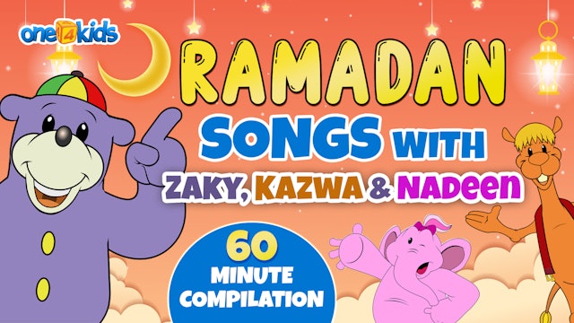 RAMADAN SONG WITH ZAKY, KAZWA & NADEEN - 60 MINUTE COMPILATION