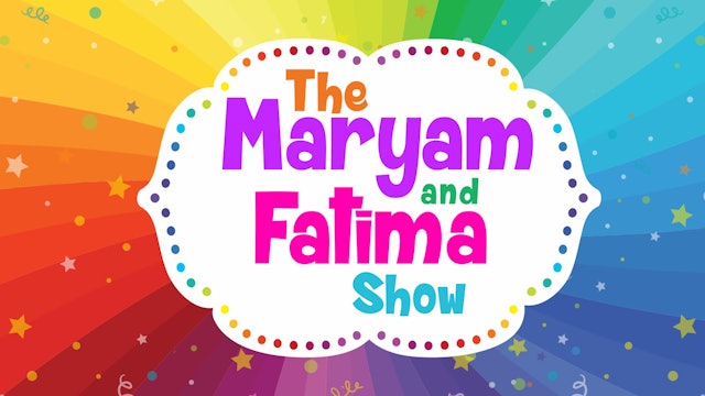 The Maryam and Fatima Show