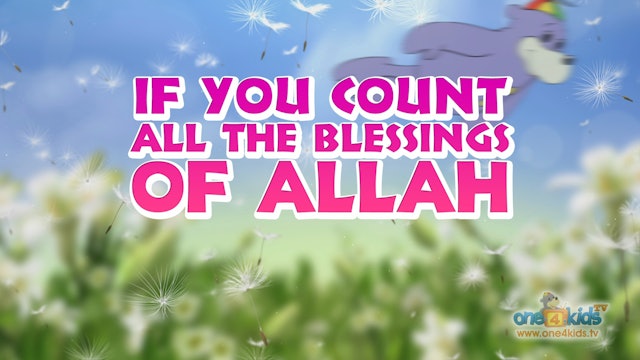 Count the Blessings of Allah - Nasheed