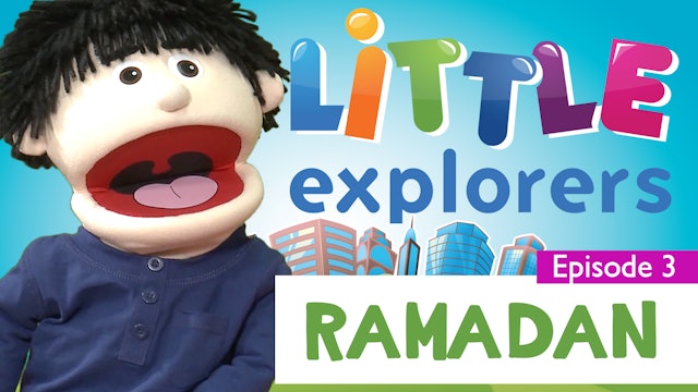 Little Explorers - Ramadan