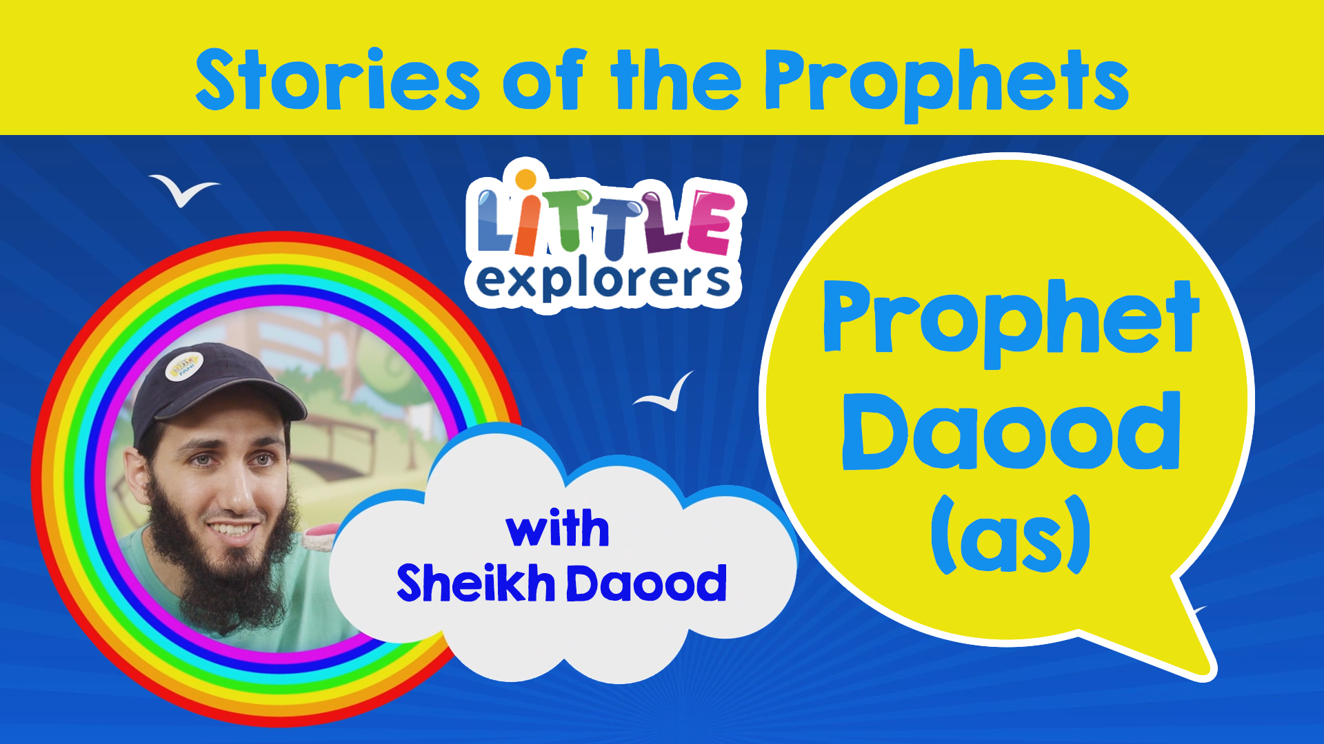 10 - The Story of Prophet Daood (as) with Sheikh Daood