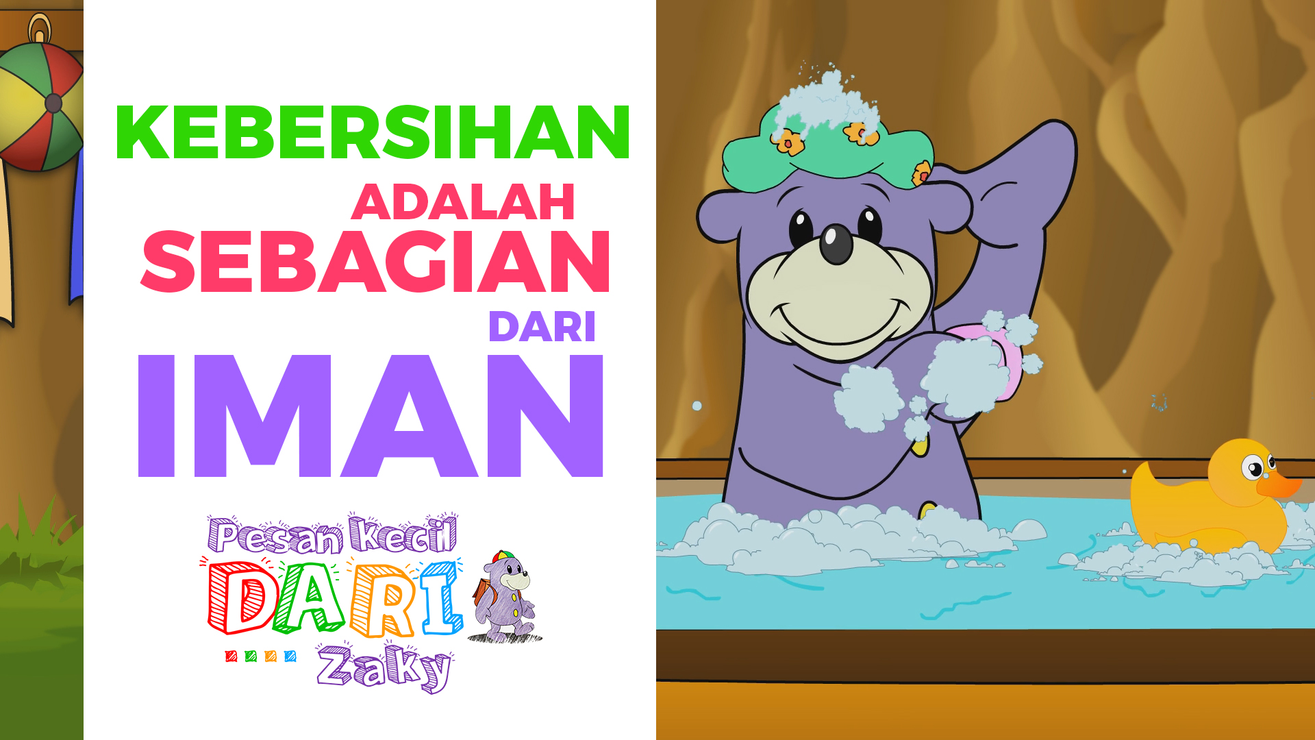 Kebersihan Adalah Sebagian dari Iman dengan Zaky
