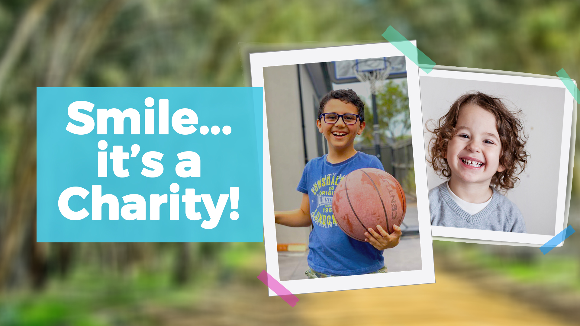 Smile...it's a Charity!