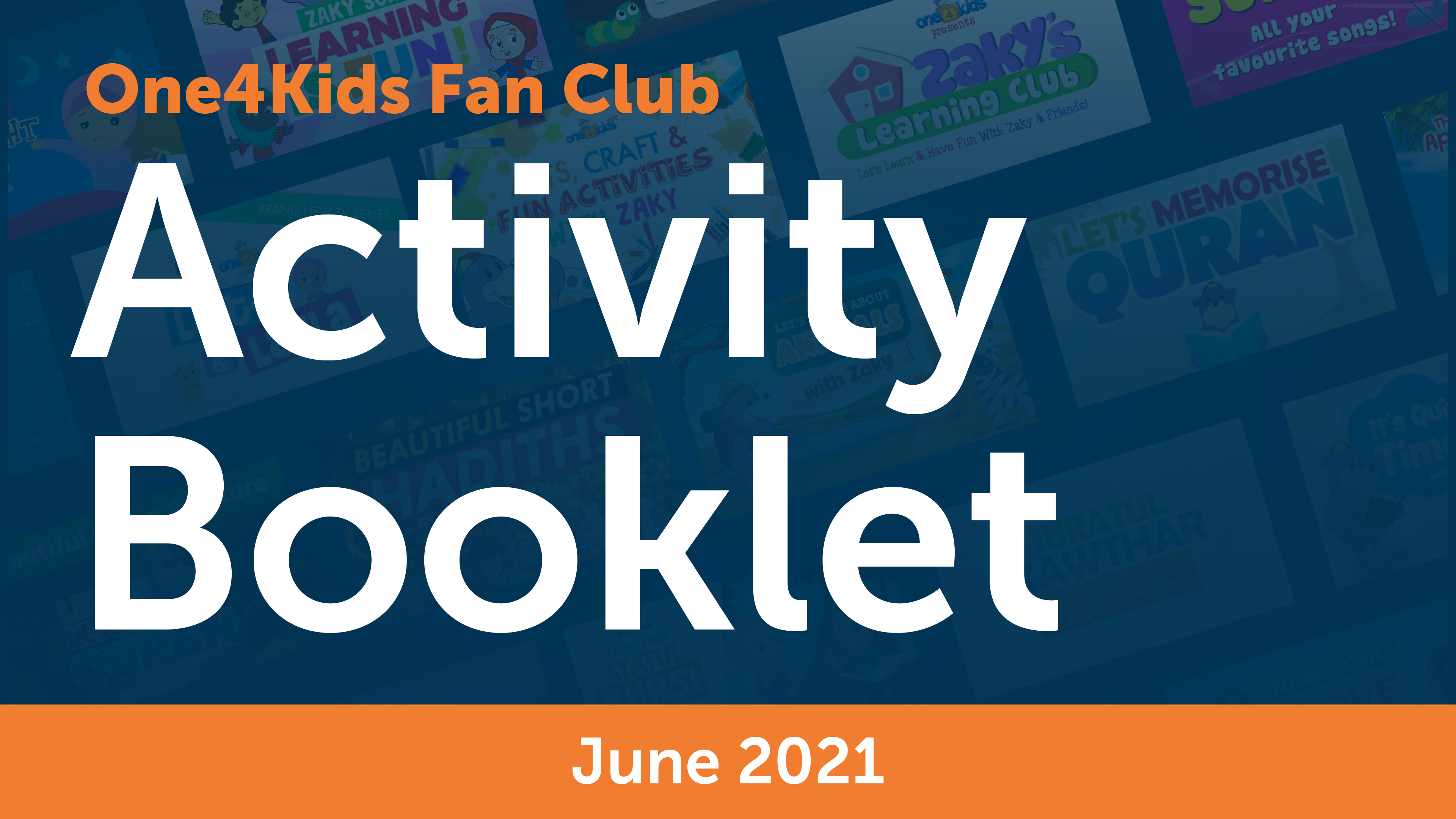 One4Kids Fan Club Activity Booklet - June 2021