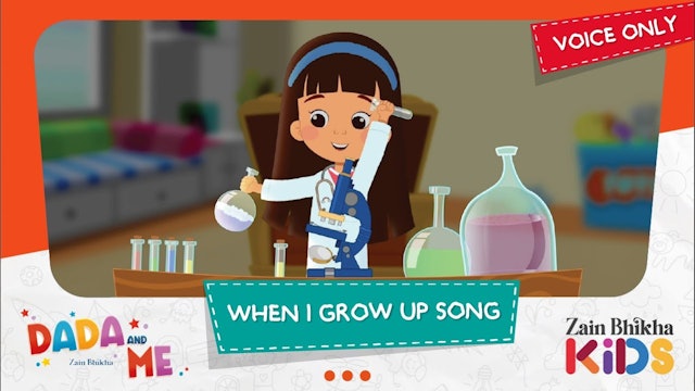Dada and Me | When I Grow Up Song (Voice Only)  |  Zain Bhikha