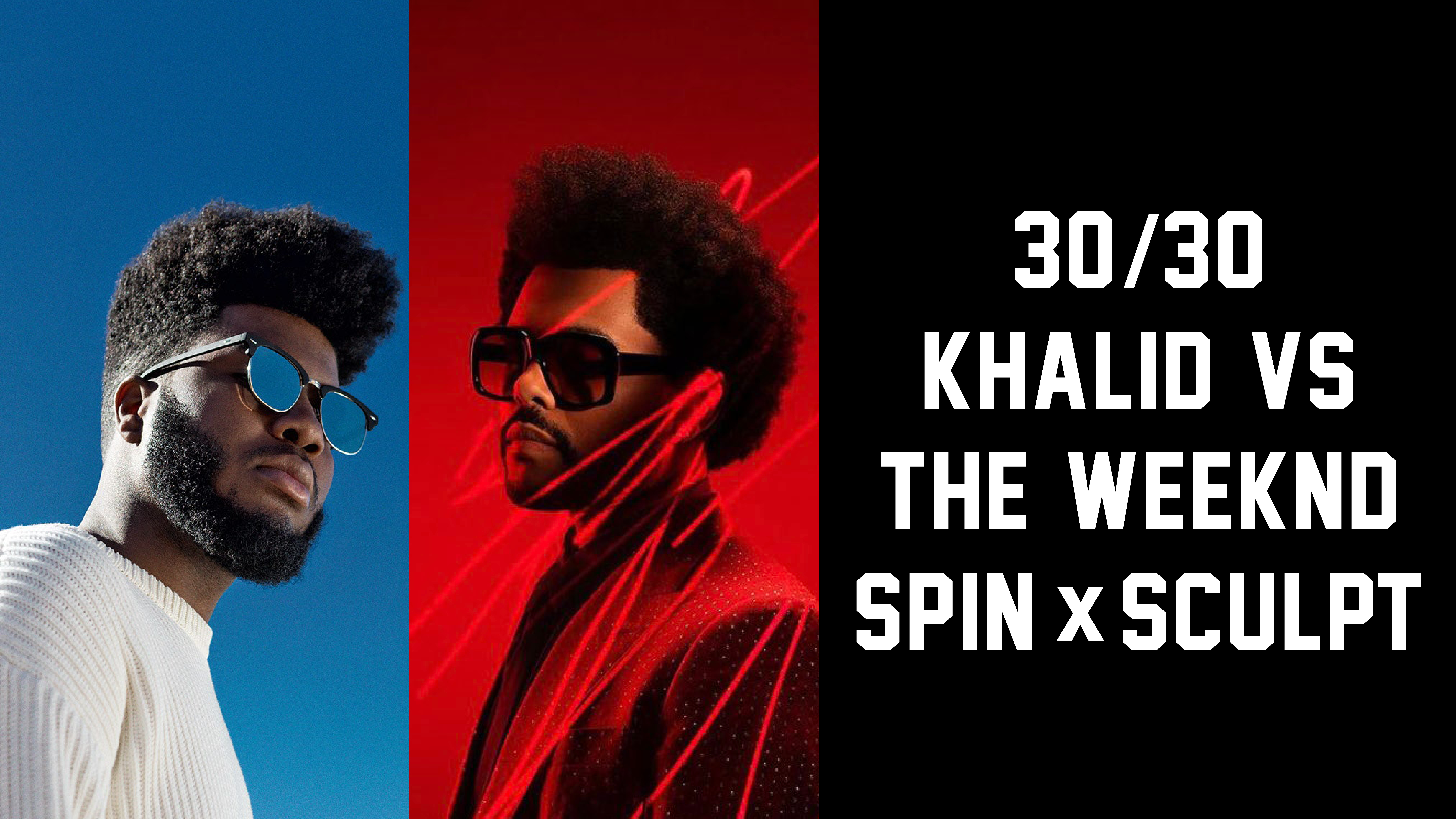 Mar 24 Sergio & Jen 30/30 KHALID VS THE WEEKND (Spin x Sculpt)