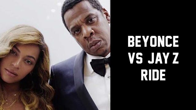 May 27 Carly BEYONCÉ VS JAY-Z RIDE