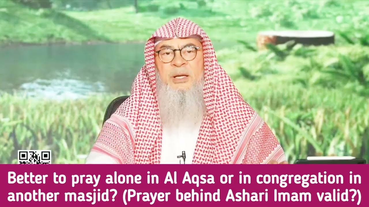 Better To Pray In Masjid Aqsa Or In Congregation In Another Masjid?