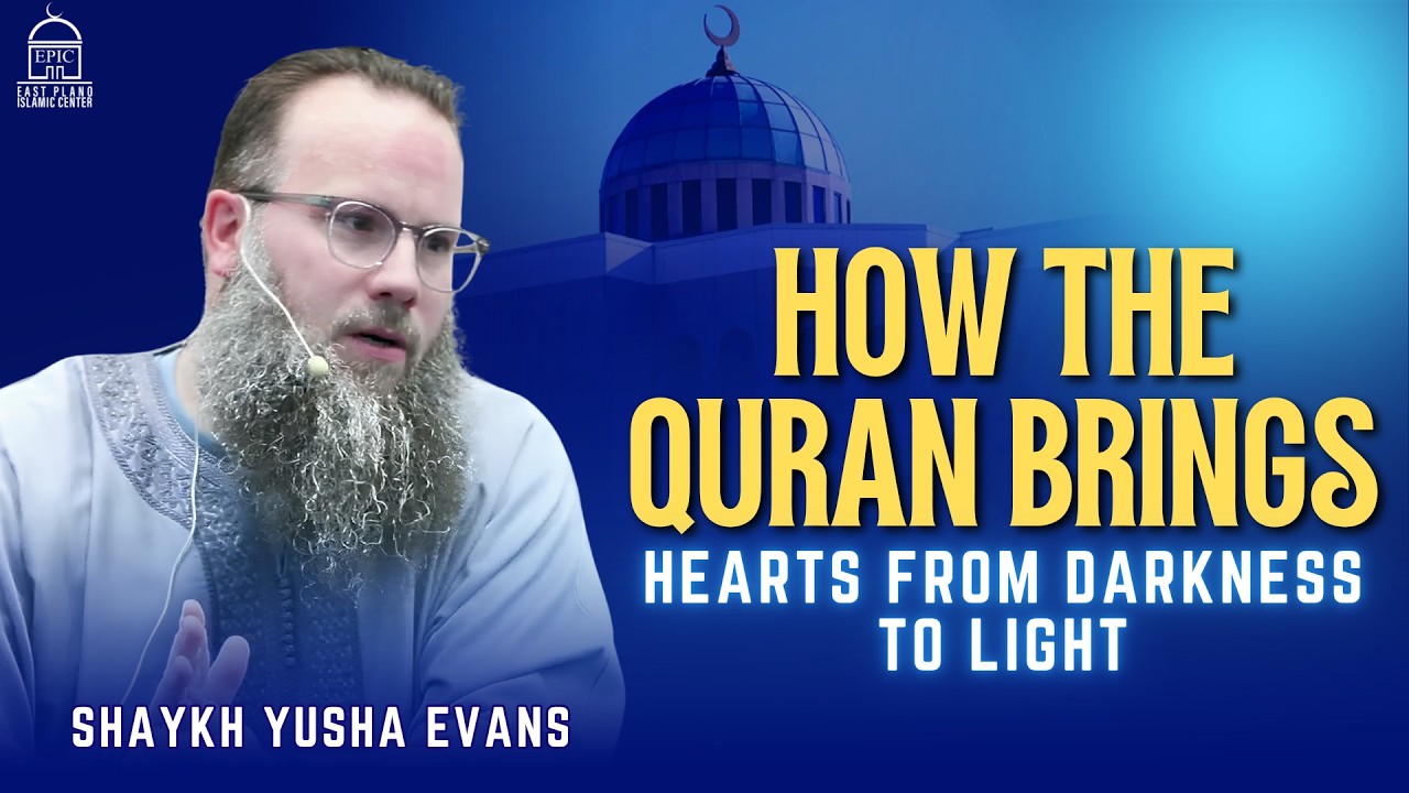 How The Quran Brings Hearts From Darkness To Light