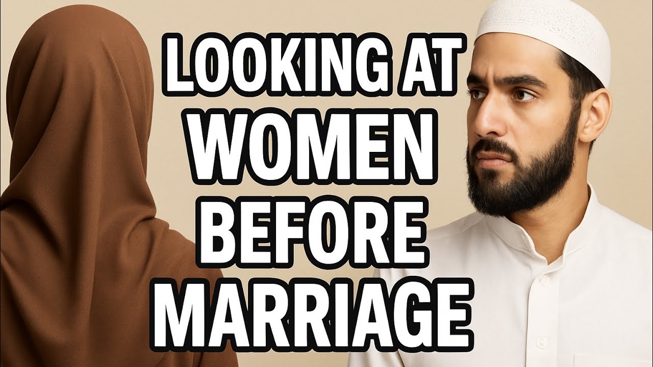 Seeing women before marriage
