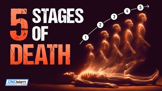 5 Stages Of Death In Islam