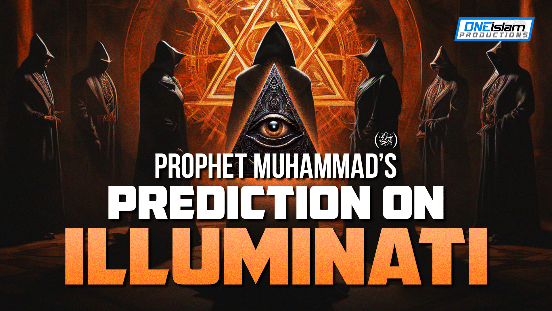 Prophet Muhammad's (ﷺ) Prediction Of Illuminati