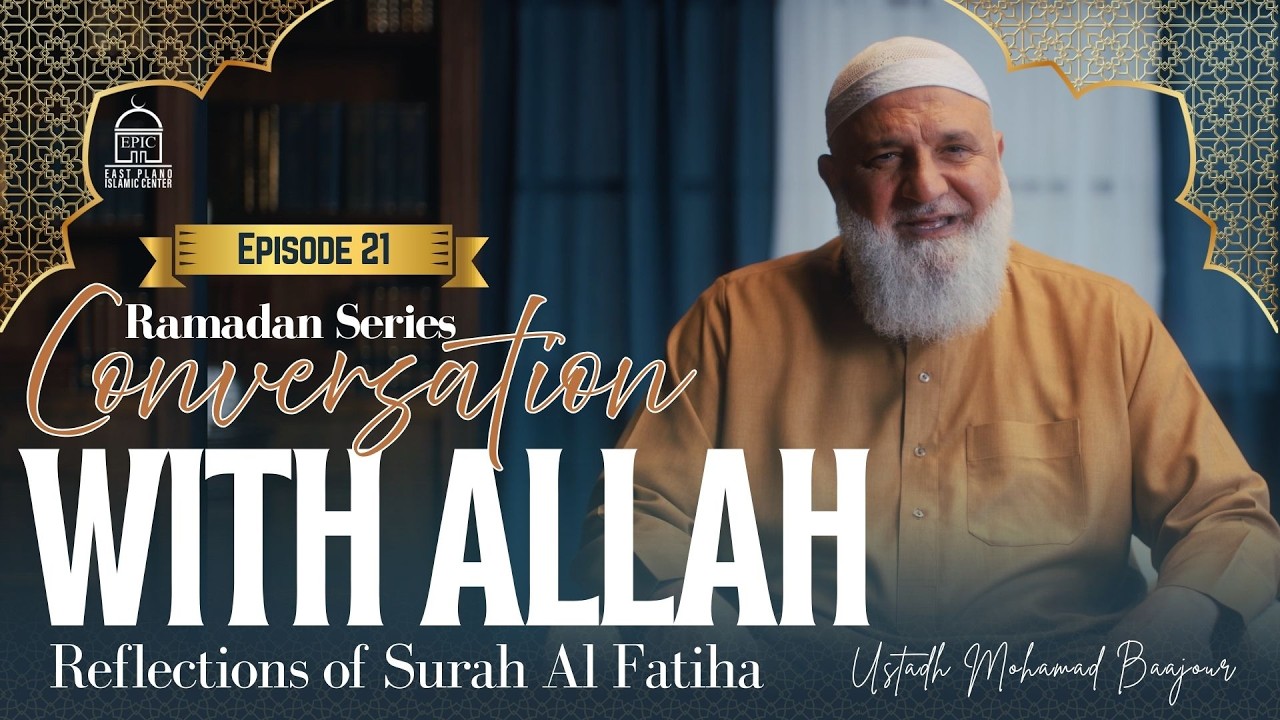 EP21 | Who Are The الذين أنعمت عليهم? | Conversation With Allah