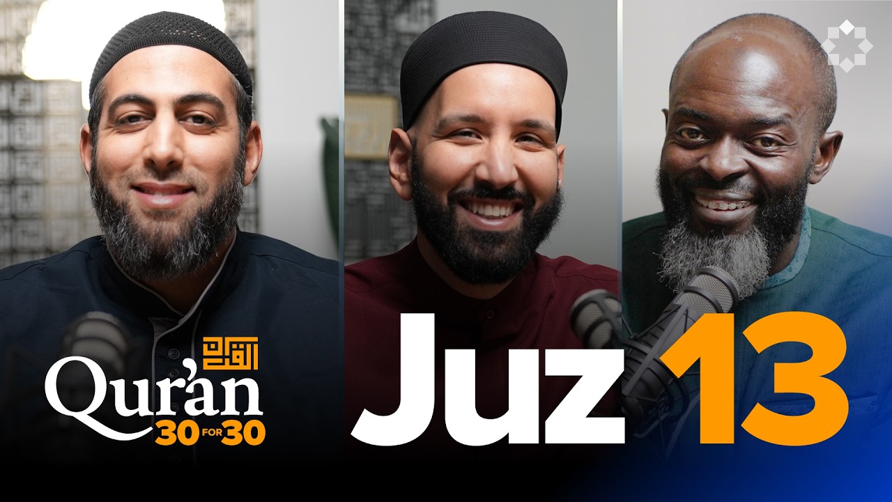 EP13 | What Is 1% Of Allah's Mercy | Juz 13 | Qur'an 30 For 30 S7