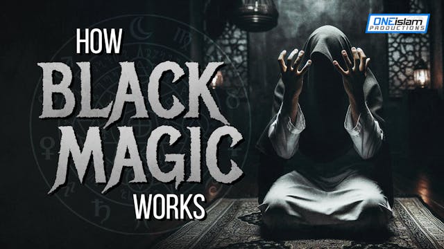 HOW BLACK MAGIC (SIHR) WORKS