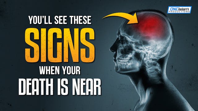 You'll See These Signs When Your Deat...