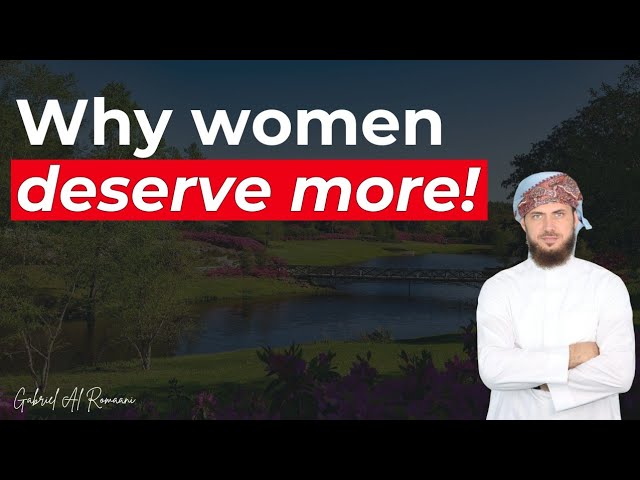 Why Women Deserve More