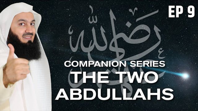 Ep 9 | Who Is Abdullah Ibn Abbas & Ab...