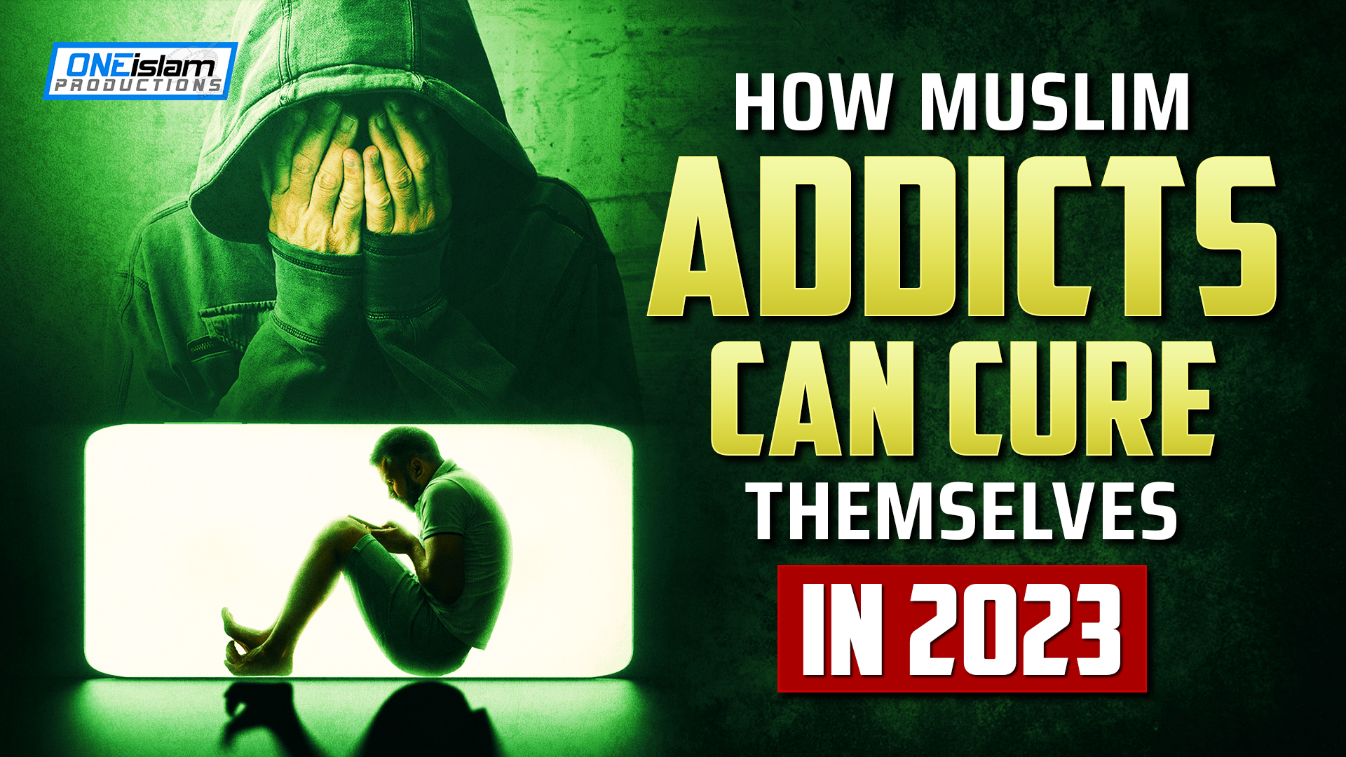 HOW MUSLIM ADDICTS CAN CURE THEMSELVES IN 2023 