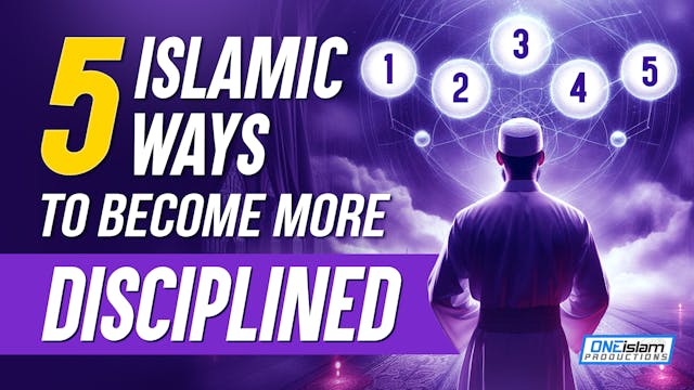 5 Islamic Ways To Become More Discipl...
